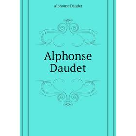 

Книга Alphonse Daudet