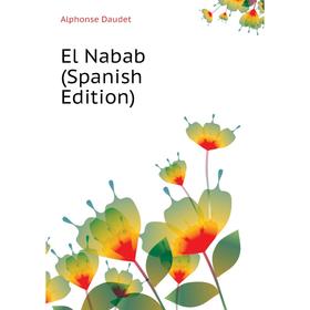 

Книга El Nabab (Spanish Edition)
