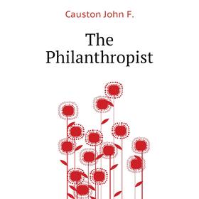 

Книга The Philanthropist