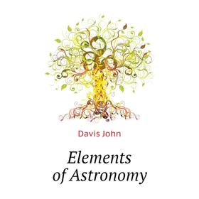 

Книга Elements of Astronomy