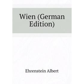 

Книга Wien (German Edition)