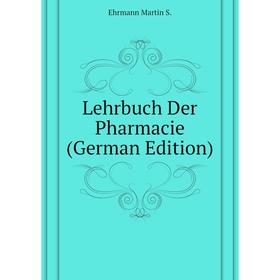 

Книга Lehrbuch Der Pharmacie