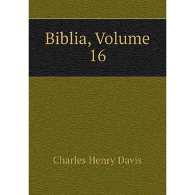 

Книга Biblia,. Volume 16