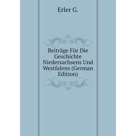 

Книга Beiträge Für Die Geschichte Niedersachsens Und Westfalens (German Edition)