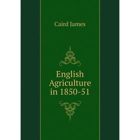 

Книга English Agriculture in 1850-51