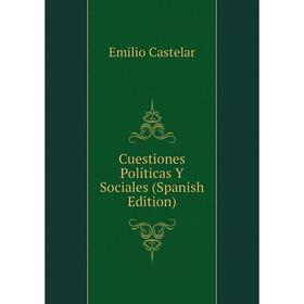 

Книга Cuestiones Políticas Y Sociales (Spanish Edition)