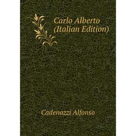 

Книга Carlo Alberto (Italian Edition)