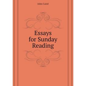 

Книга Essays for Sunday Reading