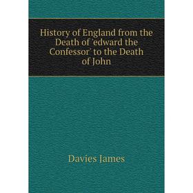 

Книга History of England from the Death of 'edward the Confessor' to the Death of John
