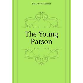 

Книга The Young Parson