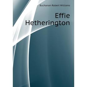 

Книга Effie Hetherington