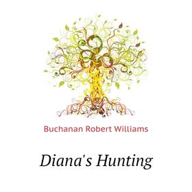 

Книга Diana's Hunting