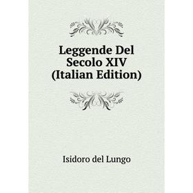 

Книга Leggende Del Secolo XIV