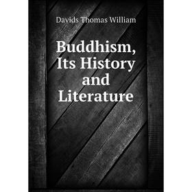 

Книга Buddhism, Its History and Literature