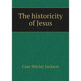 

Книга The historicity of Jesus. Case Shirley Jackson