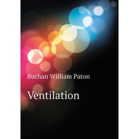 

Книга Ventilation