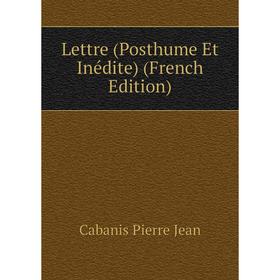 

Книга Lettre (Posthume Et Inédite)