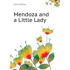 

Книга Mendoza and a Little Lady