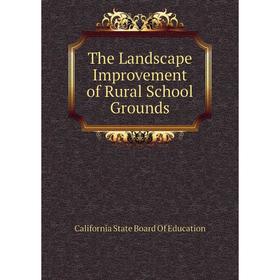 

Книга The Landscape Improvement of Rural School Grounds