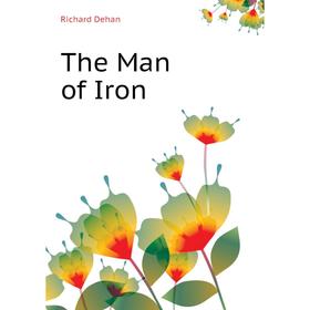 

Книга The Man of Iron