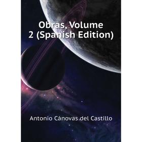 

Книга Obras, Volume 2