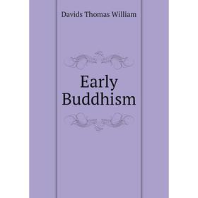 

Книга Early Buddhism