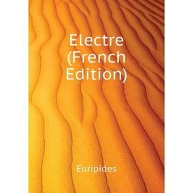 

Книга Electre (French Edition)