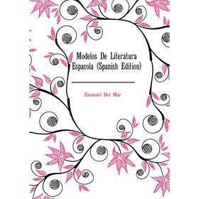 

Книга Modelos De Literatura Española