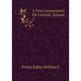 

Книга A New Commentary On Genesis,. Volume 2