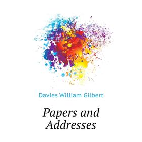 

Книга Papers and addresses