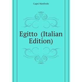 

Книга Egitto (Italian Edition)