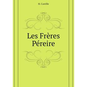 

Книга Les Frères Péreire