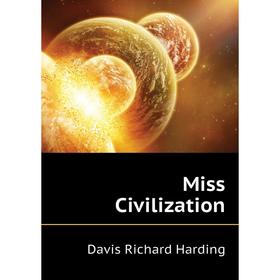 

Книга Miss Civilization