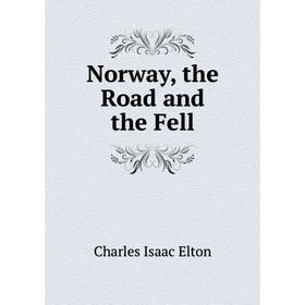 

Книга Norway, the Road and the Fell