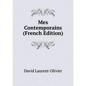 

Книга Mes Contemporains