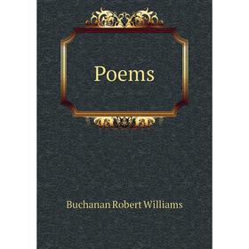 

Книга Poems. Buchanan Robert Williams