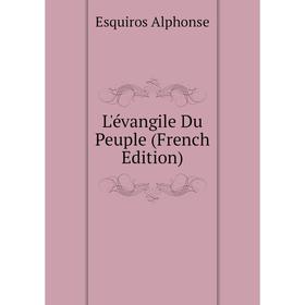 

Книга L'évangile Du Peuple
