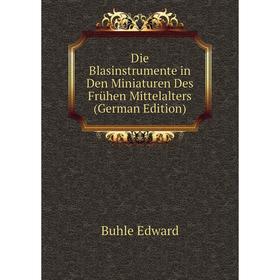 

Книга Die Blasinstrumente in Den Miniaturen Des Frühen Mittelalters (German Edition)