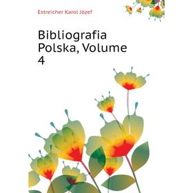 

Книга Bibliografia Polska,. Volume 4