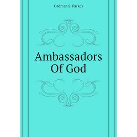 

Книга Ambassadors Of God