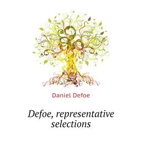 

Книга Defoe, representative selections