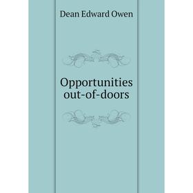 

Книга Opportunities out-of-doors