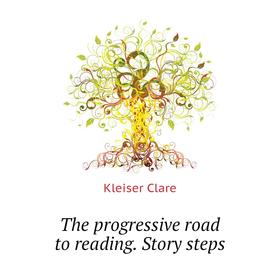 

Книга The progressive road to reading