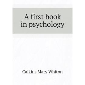 

Книга A first book in psychology