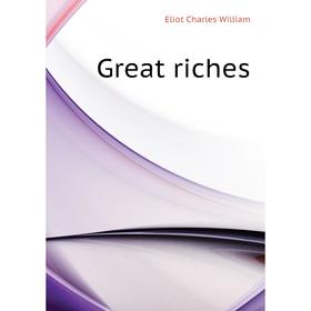 

Книга Great riches