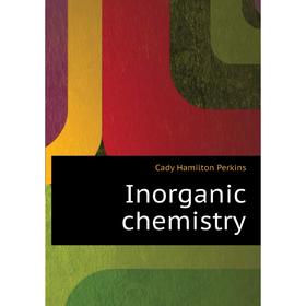 

Книга Inorganic chemistry