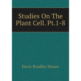 

Книга Studies On The Plant Cell. Pt.1-8