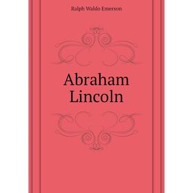 

Книга Abraham Lincoln