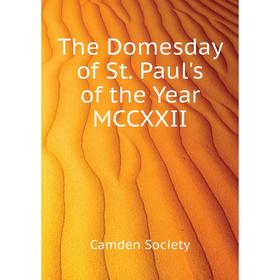 

Книга The Domesday of St. Paul's of the Year MCCXXII. Camden Society