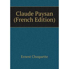 

Книга Claude Paysan (French Edition)